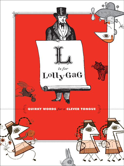 Title details for L Is for Lollygag by Chronicle Books - Available